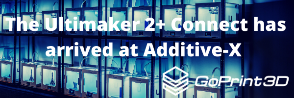 Poster: "The ultimaker 2+ connect has arrived at Additive-X"